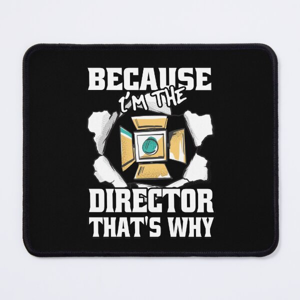 Item preview, Because I'm The Director That's Why Funny Movie Directors designed and sold by Eddie SH.