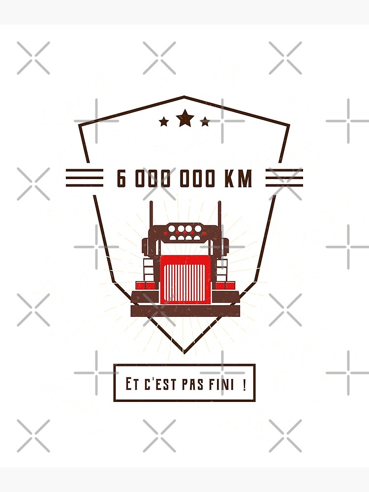 truck-6-million-km-poster-for-sale-by-namenamfactory-redbubble