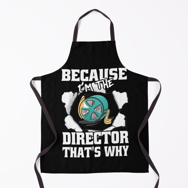 Item preview, Because I'm The Director That's Why Funny Movie Directors designed and sold by Eddie SH.