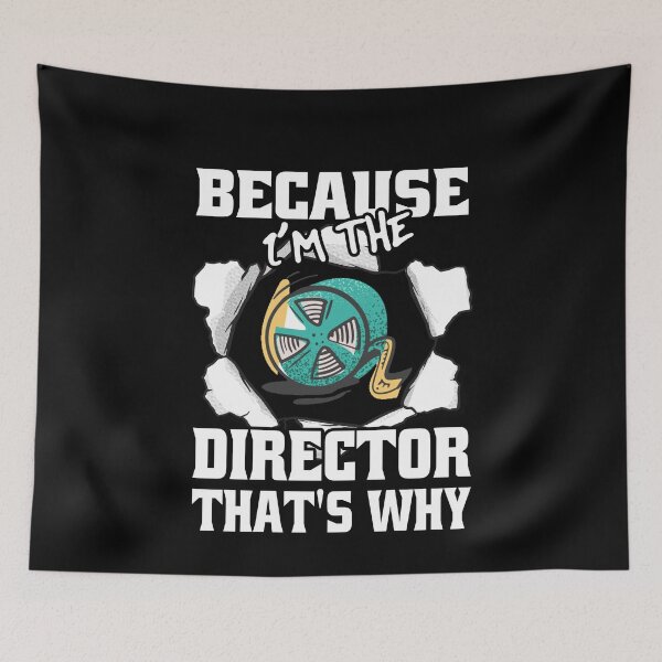 Item preview, Because I'm The Director That's Why Funny Movie Directors designed and sold by Eddie SH.