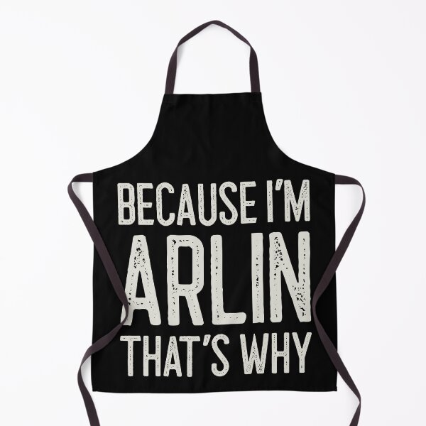Item preview, Because I’m Arlin That’s Why Funny Personalized Name designed and sold by MariosNydras.