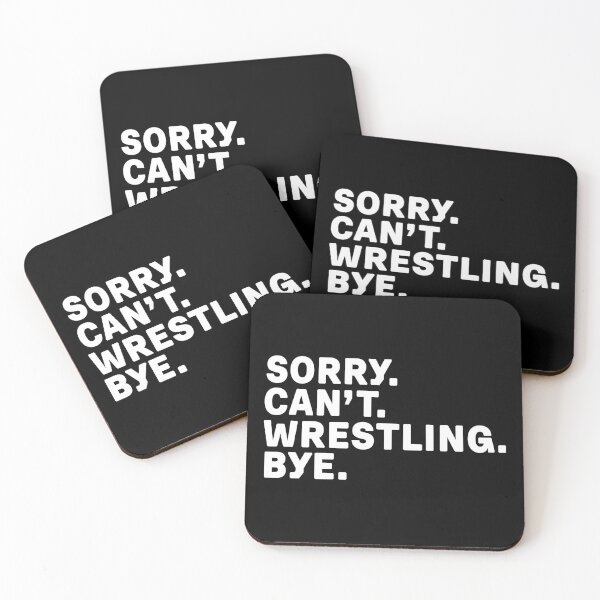 Item preview, Sorry. Wrestling. Bye. designed and sold by Kathyy-.