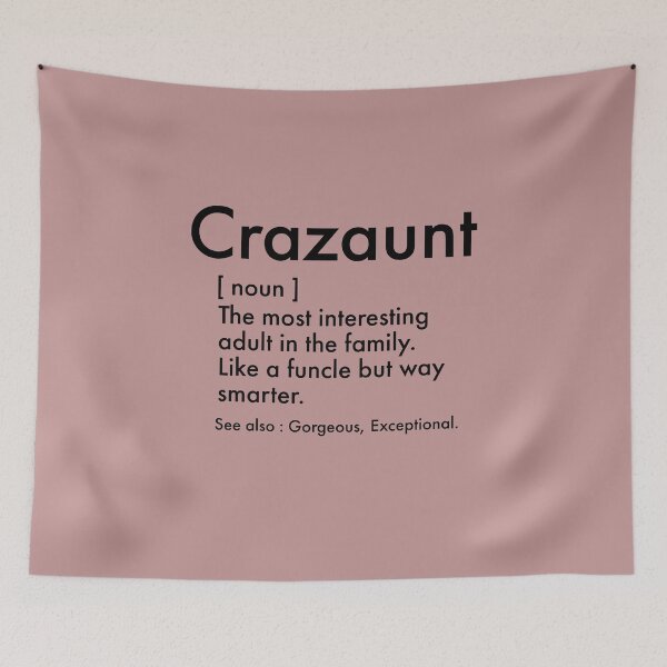 Item preview, Crazaunt - funny Aunt definition designed and sold by Theleochick.