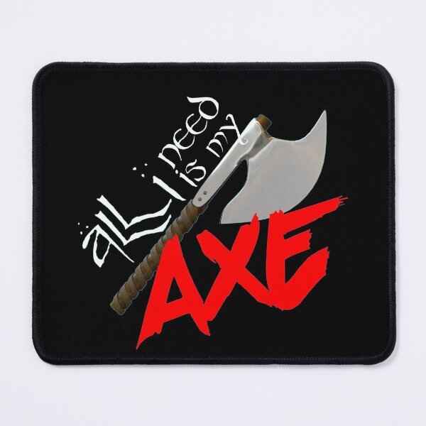 Item preview, All I Need is my AXE Roleplaying Tabletop Design designed and sold by LSPoets20XX.
