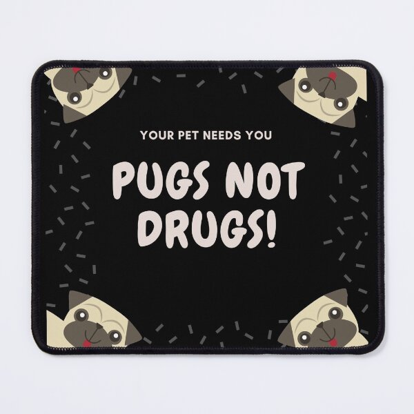 Item preview, Pugs Not Drugs designed and sold by Ivardesigner.