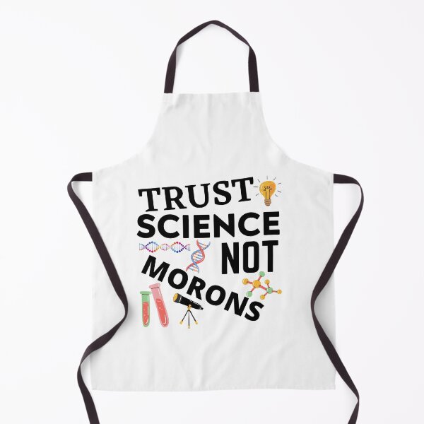 Item preview, Trust Science Not Morons designed and sold by Gifts-Trend.