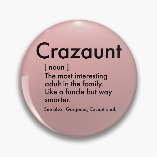Item preview, Crazaunt, Funny Auntie definition - Cute auntie design designed and sold by Theleochick.