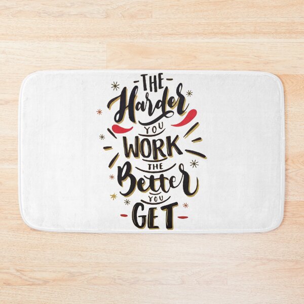 Item preview, The harder you work the better you get designed and sold by Cellara91.