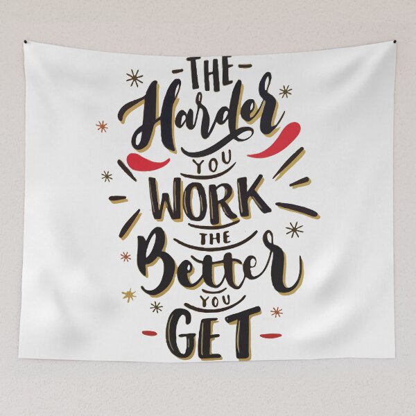Item preview, The harder you work the better you get designed and sold by Cellara91.
