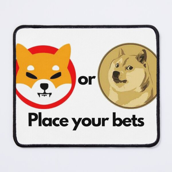 Item preview, Shiba inu or Dogecoin. Place your bets designed and sold by RoHFF.