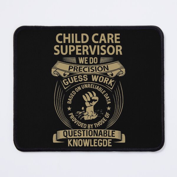 Item preview, Child Care Supervisor T Shirt - We Do Precision Job Gift Item Tee designed and sold by smueller39.