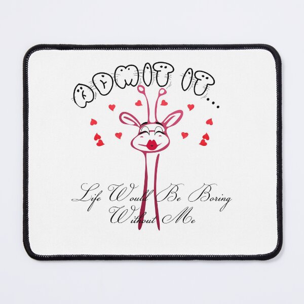 Item preview, Admit It Life Would Be Boring Without Me designed and sold by harounshirt.