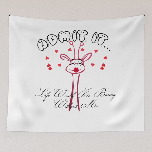 Item preview, Admit It Life Would Be Boring Without Me designed and sold by harounshirt.
