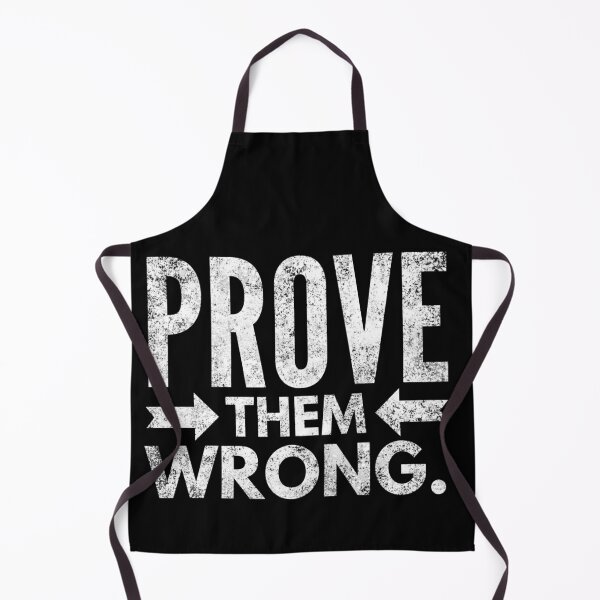 Item preview, Prove Them Wrong designed and sold by Daluyong.