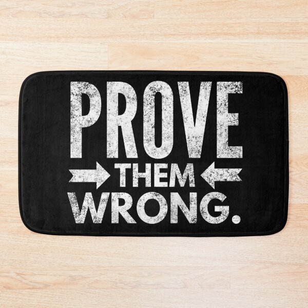 Item preview, Prove Them Wrong designed and sold by Daluyong.