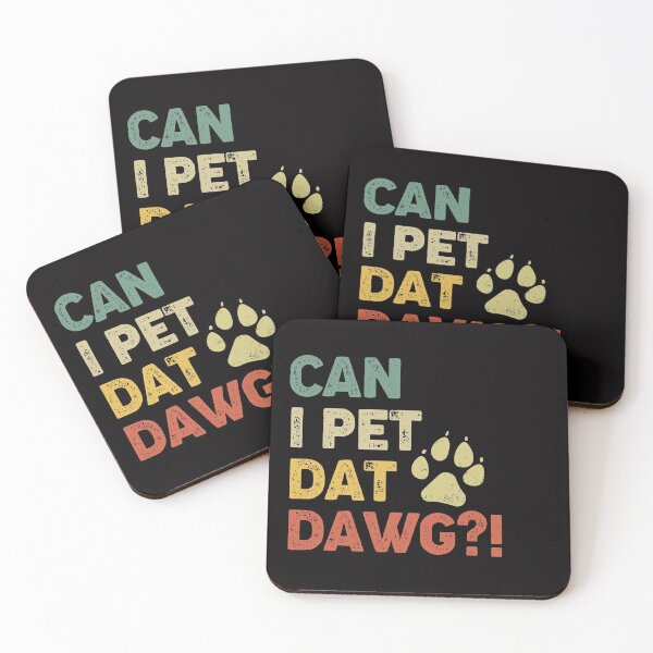 Item preview, Can I pet that dawg retro funny dog lover paw designed and sold by Majesticoo.