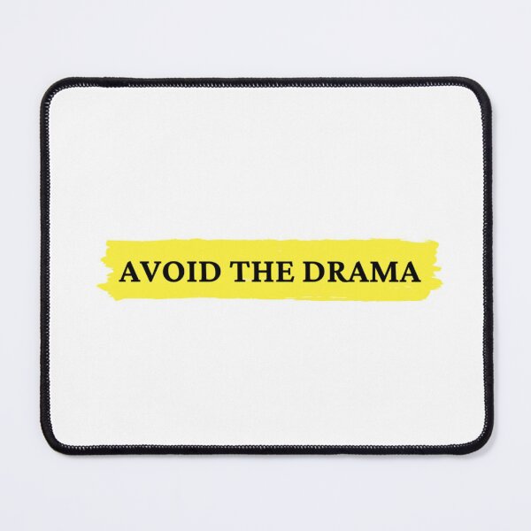 Item preview, Funny Quote AVOID THE DRAMA designed and sold by Mariemcreations.
