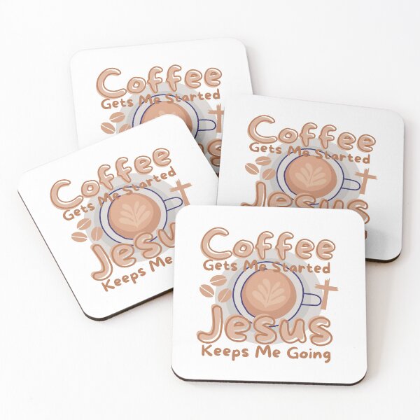 Item preview, Coffee Gets Me Started Jesus Keeps Me Going, Coffee Lover designed and sold by SoonSeen.