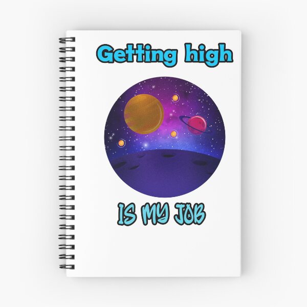 Item preview, Getting high is my job designed and sold by Mechanical-Artt.