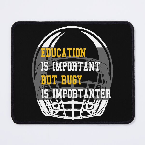 Item preview, education is important but rugby is importanter designed and sold by HamzaAD02.