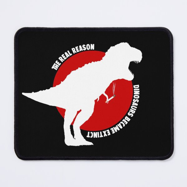 Item preview, the real reason dinosaurs became extinct designed and sold by HorizonDesignz.