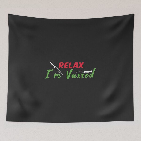 Item preview, Relax I'm Vaxxed designed and sold by Vexel Studio.