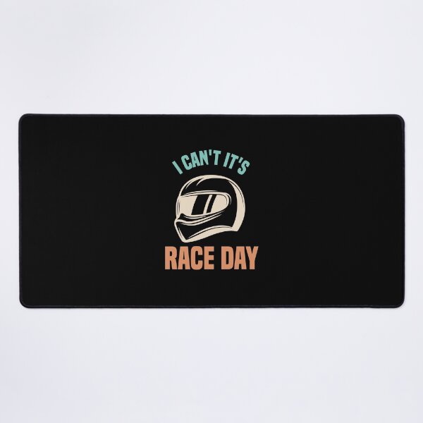 Item preview, I Can't It's Race Day designed and sold by medbdj.