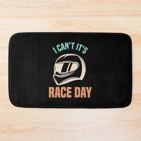 Item preview, I Can't It's Race Day designed and sold by medbdj.