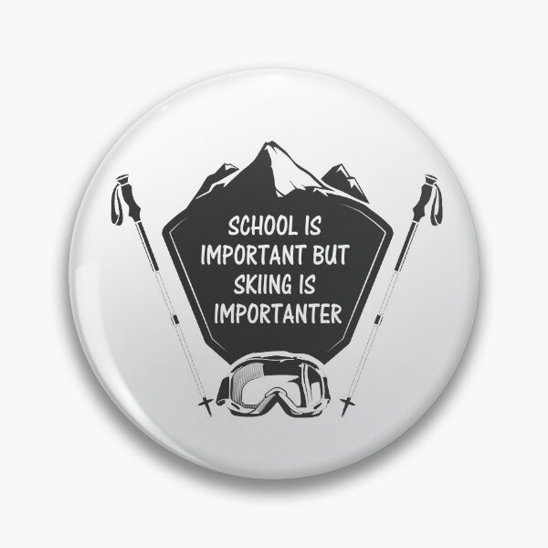 Item preview, School Is Important But Skiing Is Importanter designed and sold by Simo200.