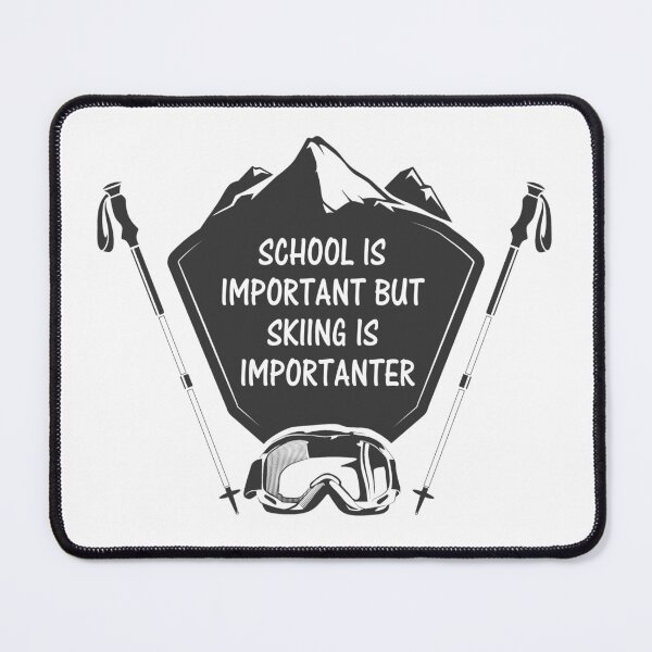 Item preview, School Is Important But Skiing Is Importanter designed and sold by Simo200.