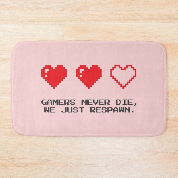 Item preview, Gamers Never Die, We Just Respawn (Pink) designed and sold by Avesix-.