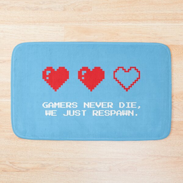 Item preview, Gamers Never Die, We Just Respawn (Blue) designed and sold by Avesix-.