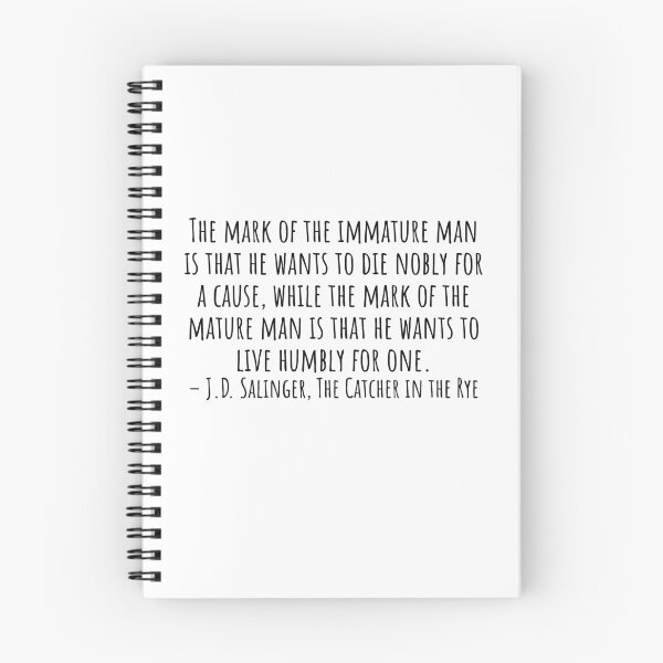 Item preview, The Catcher in the Rye Quotes: The mark of immature man designed and sold by QuotesBerry.