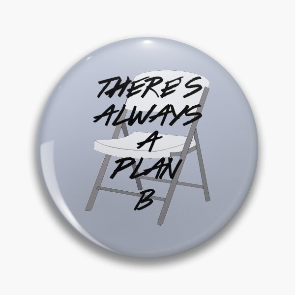 Item preview, There&x27;s ALWAYS a Plan B  designed and sold by QuotePretty.