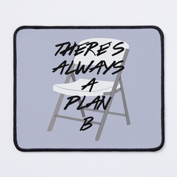 Item preview, There&x27;s ALWAYS a Plan B  designed and sold by QuotePretty.