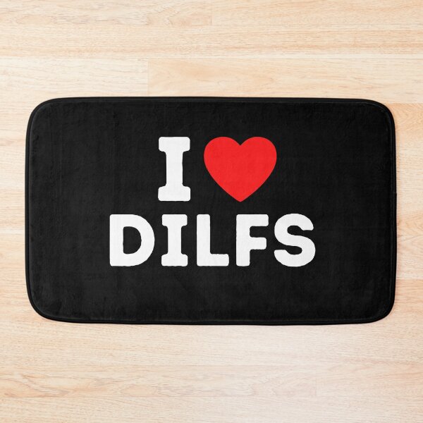 Item preview, I Love DILFS - Funny Dilf Lover Gift designed and sold by lou731.