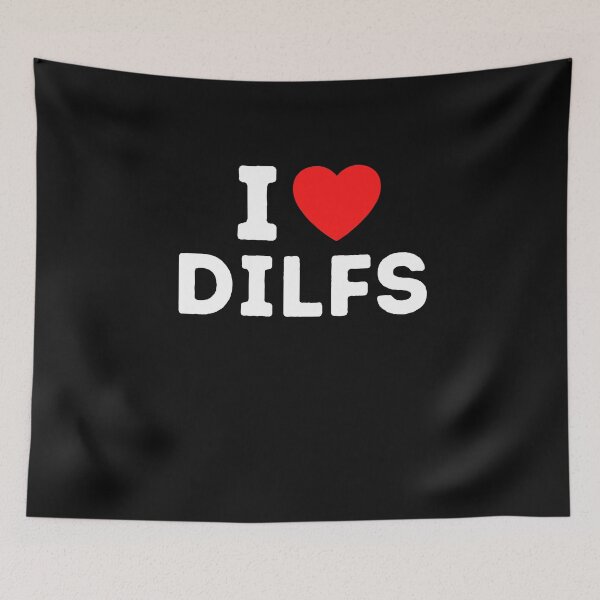 Item preview, I Love DILFS - Funny Dilf Lover Gift designed and sold by lou731.