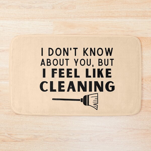 Item preview, I Feel Like Cleaning Novelty Broom Funny Housekeeper Janitor designed and sold by SavvyCleaner.