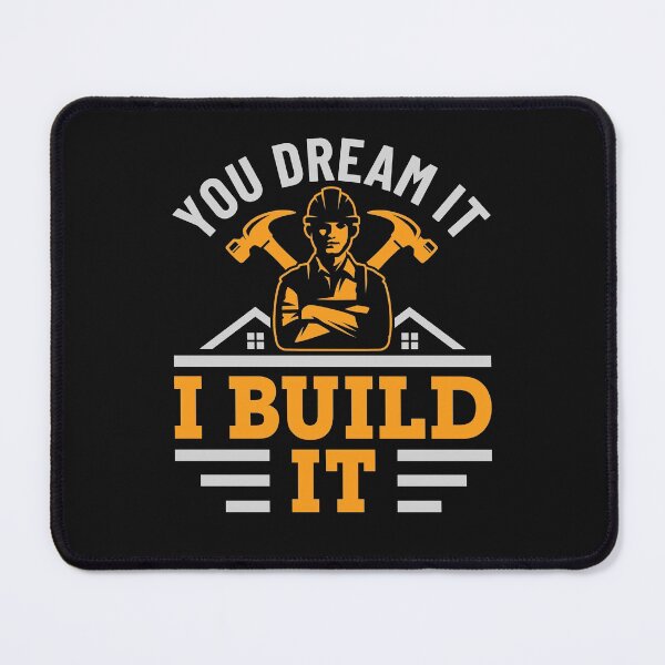 Item preview, Construction Contractor Carpenter You Dream It I Build It designed and sold by jaygo.
