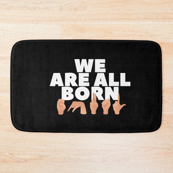 Item preview, We Are All Born Equal Life Quote For Deaf With Sign Language designed and sold by Urosek.