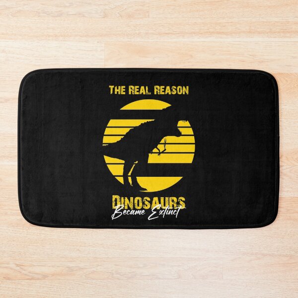 Item preview, the real reason dinosaurs became extinct designed and sold by HorizonDesignz.