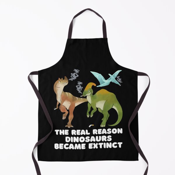 Item preview, The Real Reason Dinosaurs Became Extinct Funny Extinct Of Dinosaurs Reason  designed and sold by Kaladzishop.