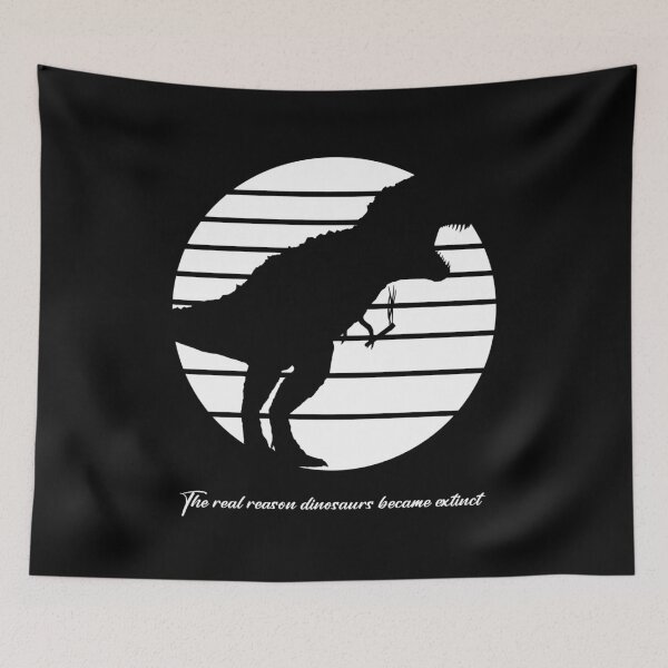Item preview, the real reason dinosaurs became extinct designed and sold by HorizonDesignz.