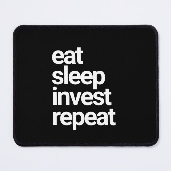 Item preview, eat sleep invest repeat designed and sold by successmom.