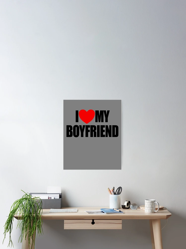 Imagen 2 de 3, Póster con la obra I Love My Boyfriend Red Heart I Love My Boyfriend Gear, diseñada y vendida por DynamicDesign.