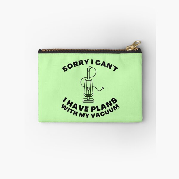 Item preview, Sorry I Can't I Have Plans With My Vacuum Sarcastic Cleaning designed and sold by SavvyCleaner.