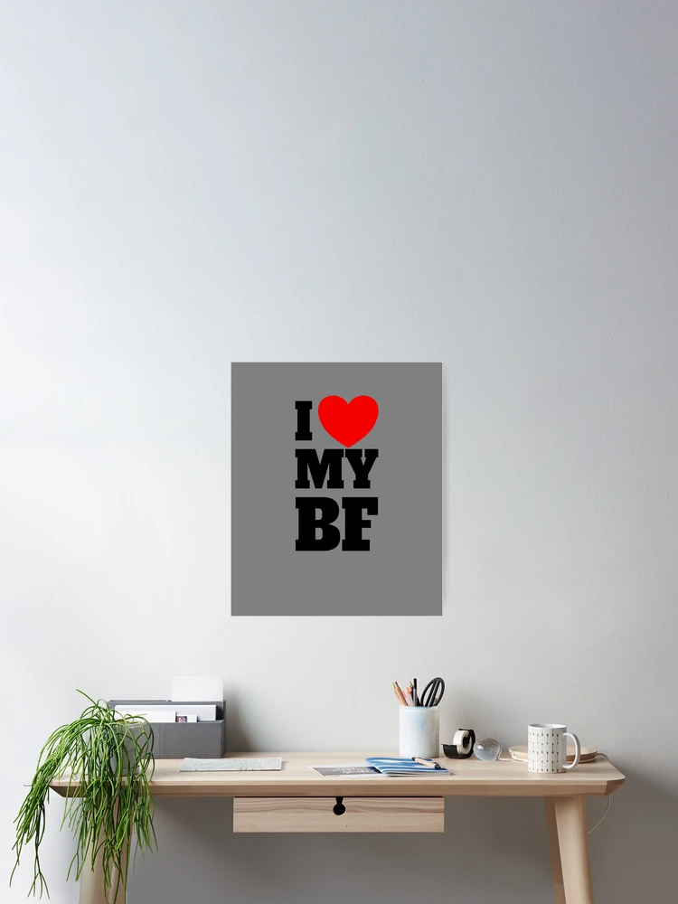 Imagen 2 de 3, Póster con la obra I Love My BF Red Heart Hot Boyfriend I Love My Boyfriend Gear, diseñada y vendida por DynamicDesign.