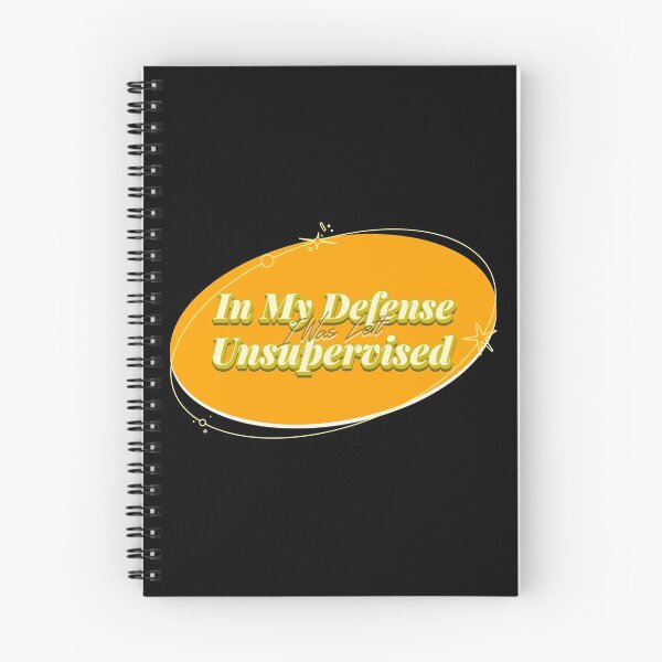 Item preview, In My Defense I Was Left Unsupervised designed and sold by Paula Helit.