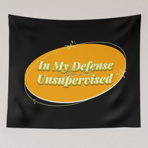 Item preview, In My Defense I Was Left Unsupervised designed and sold by Paula Helit.
