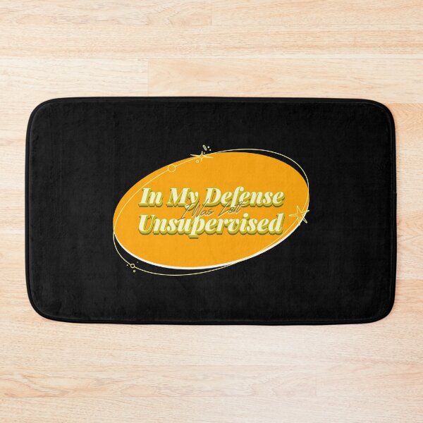Item preview, In My Defense I Was Left Unsupervised designed and sold by Paula Helit.